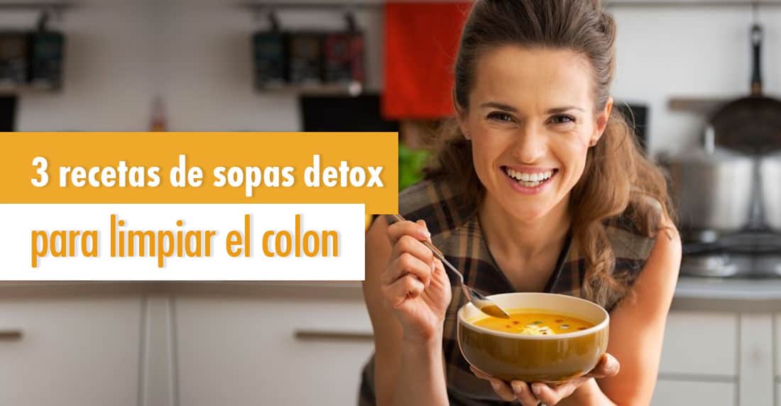 3 Colon Cleanse Detox Soup Recipes - Life Infused